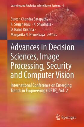 Satapathy / Raju / Favorskaya |  Advances in Decision Sciences, Image Processing, Security and Computer Vision | Buch |  Sack Fachmedien