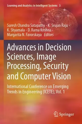 Satapathy / Raju / Shyamala |  Advances in Decision Sciences, Image Processing, Security and Computer Vision | Buch |  Sack Fachmedien