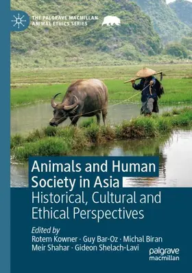 Kowner / Bar-Oz / Shelach-Lavi |  Animals and Human Society in Asia | Buch |  Sack Fachmedien