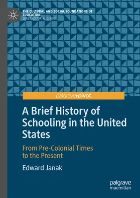Janak | A Brief History of Schooling in the United States | E-Book | sack.de
