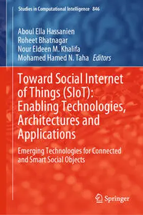 Hassanien / Bhatnagar / Khalifa |  Toward Social Internet of Things (SIoT): Enabling Technologies, Architectures and Applications | eBook | Sack Fachmedien