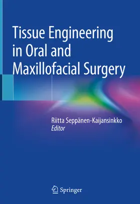 Seppänen-Kaijansinkko | Tissue Engineering in Oral and Maxillofacial Surgery | E-Book | www.sack.de
