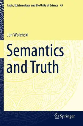 Wolenski / Wolenski |  Semantics and Truth | Buch |  Sack Fachmedien
