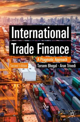 Bhogal / Trivedi |  Bhogal, T: International Trade Finance | Buch |  Sack Fachmedien