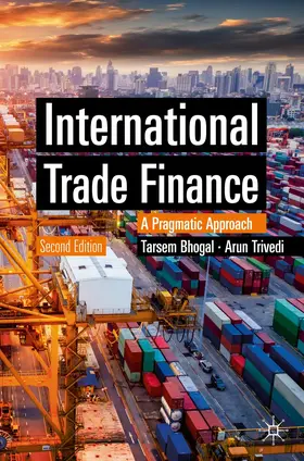 Bhogal / Trivedi |  International Trade Finance | Buch |  Sack Fachmedien