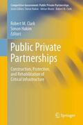 Hakim / Clark |  Public Private Partnerships | Buch |  Sack Fachmedien