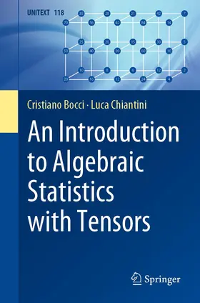Chiantini / Bocci |  An Introduction to Algebraic Statistics with Tensors | Buch |  Sack Fachmedien