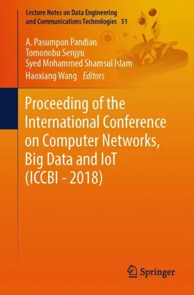 Pandian / Wang / Senjyu |  Proceeding of the International Conference on Computer Networks, Big Data and IoT (ICCBI - 2018) | Buch |  Sack Fachmedien