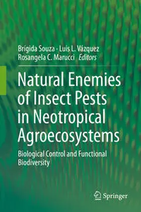 Souza / Vázquez / Marucci |  Natural Enemies of Insect Pests in Neotropical Agroecosystems | eBook | Sack Fachmedien