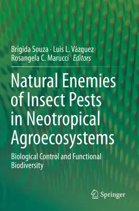 Souza / Marucci / Vázquez |  Natural Enemies of Insect Pests in Neotropical Agroecosystems | Buch |  Sack Fachmedien