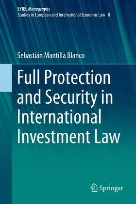 Mantilla Blanco | Full Protection and Security in International Investment Law | E-Book | www.sack.de