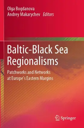 Bogdanova / Makarychev | Baltic-Black Sea Regionalisms | Buch | 978-3-030-24880-2 | www.sack.de