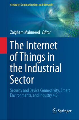 Mahmood | The Internet of Things in the Industrial Sector | Buch | 978-3-030-24891-8 | sack.de