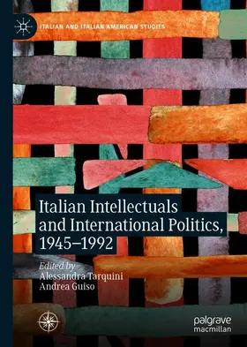 Guiso / Tarquini |  Italian Intellectuals and International Politics, 1945-1992 | Buch |  Sack Fachmedien