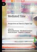 Hartmann / Görland / Prommer |  Mediated Time | Buch |  Sack Fachmedien