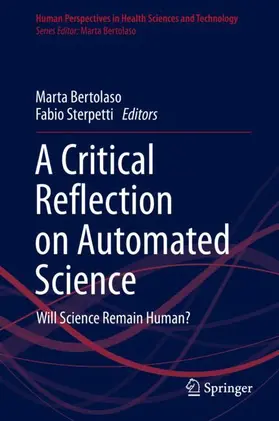 Sterpetti / Bertolaso |  A Critical Reflection on Automated Science | Buch |  Sack Fachmedien