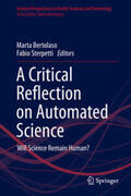 Sterpetti / Bertolaso |  A Critical Reflection on Automated Science | Buch |  Sack Fachmedien