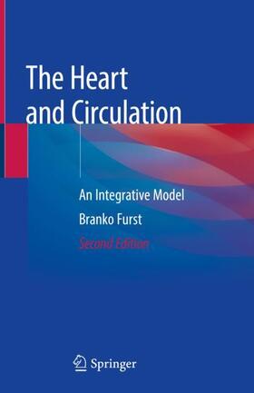 Furst | The Heart and Circulation | Buch | 978-3-030-25061-4 | sack.de