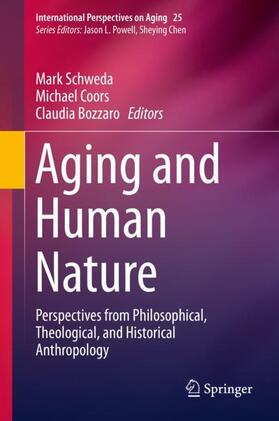 Schweda / Bozzaro / Coors | Aging and Human Nature | Buch | 978-3-030-25096-6 | sack.de