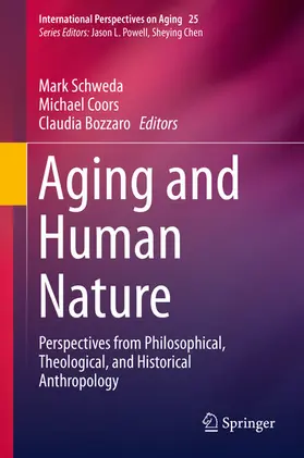 Schweda / Coors / Bozzaro |  Aging and Human Nature | eBook | Sack Fachmedien