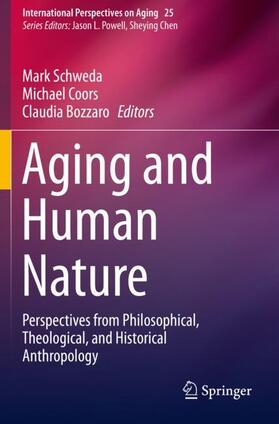 Schweda / Bozzaro / Coors | Aging and Human Nature | Buch | 978-3-030-25099-7 | sack.de