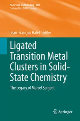 Halet |  Ligated Transition Metal Clusters in Solid-state Chemistry | eBook | Sack Fachmedien