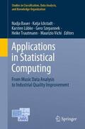 Bauer / Ickstadt / Vichi |  Applications in Statistical Computing | Buch |  Sack Fachmedien