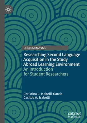 Isabelli-García / Isabelli |  Researching Second Language Acquisition in the Study Abroad Learning Environment | eBook | Sack Fachmedien