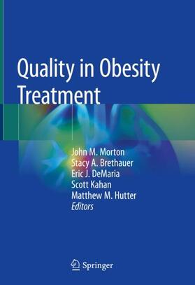 Morton / Brethauer / Hutter |  Quality in Obesity Treatment | Buch |  Sack Fachmedien
