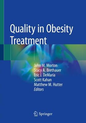 Morton / Brethauer / Hutter |  Quality in Obesity Treatment | Buch |  Sack Fachmedien