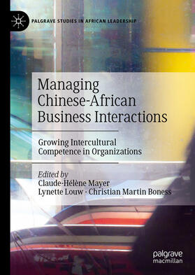 Mayer / Louw / Boness | Managing Chinese-African Business Interactions | E-Book | sack.de