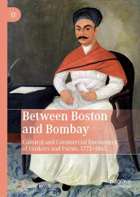 Rose | Between Boston and Bombay | Buch | 978-3-030-25204-5 | www.sack.de