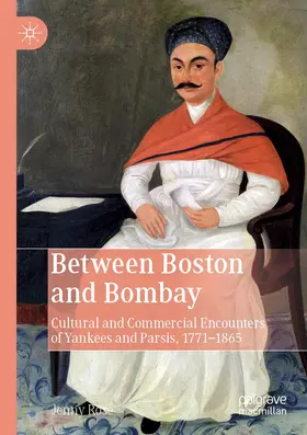 Rose | Between Boston and Bombay | Buch | 978-3-030-25207-6 | www.sack.de