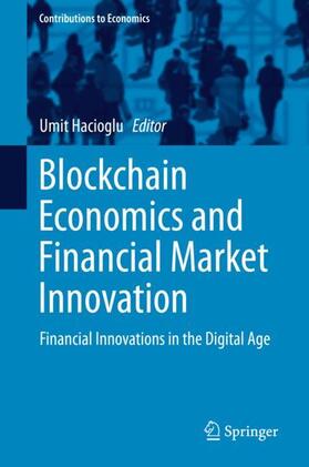 Hacioglu |  Blockchain Economics and Financial Market Innovation | Buch |  Sack Fachmedien