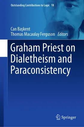 Baskent / Baskent / Ferguson | Graham Priest on Dialetheism and Paraconsistency | E-Book | sack.de