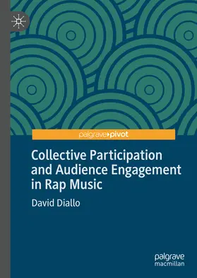 Diallo |  Collective Participation and Audience Engagement in Rap Music | eBook | Sack Fachmedien