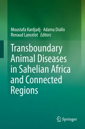 Kardjadj / Diallo / Lancelot | Transboundary Animal Diseases in Sahelian Africa and Connected Regions | E-Book | sack.de