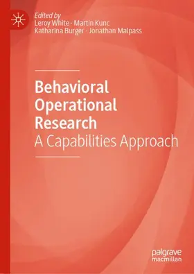 White / Malpass / Kunc |  Behavioral Operational Research | Buch |  Sack Fachmedien