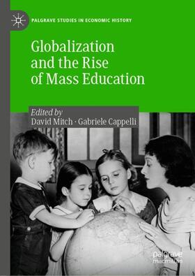 Cappelli / Mitch | Globalization and the Rise of Mass Education | Buch | sack.de