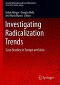 Akhgar / Blanco / Wells |  Investigating Radicalization Trends | Buch |  Sack Fachmedien