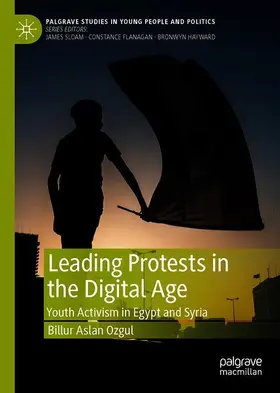 Aslan Ozgul | Leading Protests in the Digital Age | Buch | 978-3-030-25449-0 | www.sack.de
