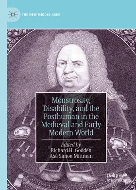 Godden / Mittman | Monstrosity, Disability, and the Posthuman in the Medieval and Early Modern World | E-Book | www.sack.de