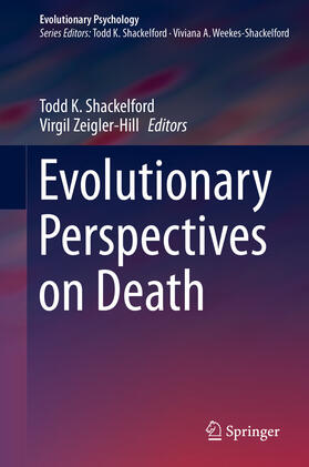 Shackelford / Zeigler-Hill | Evolutionary Perspectives on Death | E-Book | sack.de