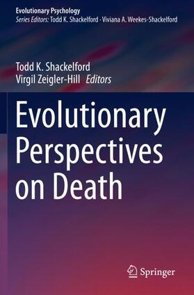 Zeigler-Hill / Shackelford | Evolutionary Perspectives on Death | Buch | 978-3-030-25468-1 | sack.de