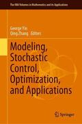 Zhang / Yin |  Modeling, Stochastic Control, Optimization, and Applications | Buch |  Sack Fachmedien