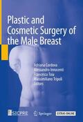 Cordova / Tripoli / Innocenti |  Plastic and Cosmetic Surgery of the Male Breast | Buch |  Sack Fachmedien