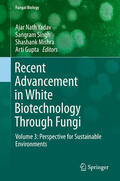 Yadav / Singh / Mishra |  Recent Advancement in White Biotechnology Through Fungi | eBook | Sack Fachmedien