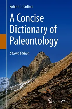 Carlton | A Concise Dictionary of Paleontology | Buch | 978-3-030-25585-5 | sack.de