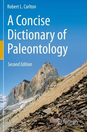 Carlton | A Concise Dictionary of Paleontology | Buch | 978-3-030-25588-6 | sack.de