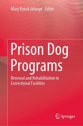 Jalongo | Prison Dog Programs | Buch | 978-3-030-25617-3 | sack.de